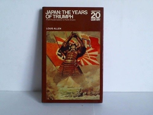 Japan the Years of Triumph