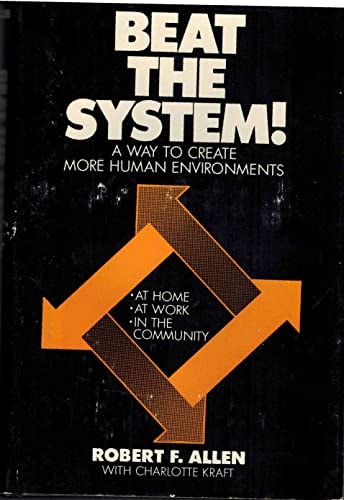 Beat the system!: A way to create more human environments