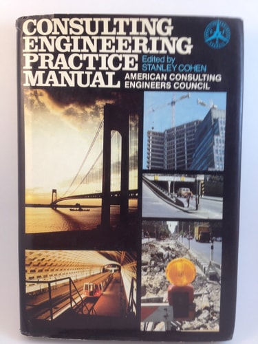 Consulting Engineering Practice Manual