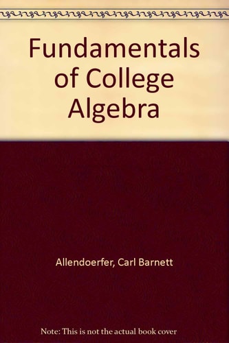 Fundamentals of College Algebra