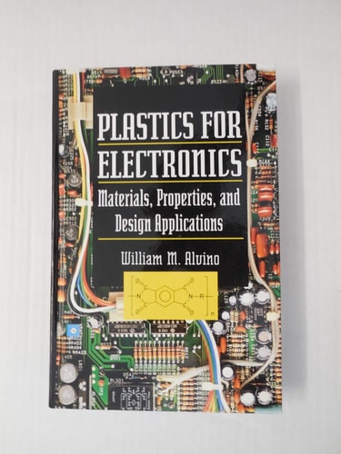 Plastics for Electronics: Materials, Properties, and Design Applications