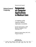 Proceedings of the Seventeenth Annual Symposium on Computer Applications in Medical Care (October 30-November 3, 1993, Washington, DC)