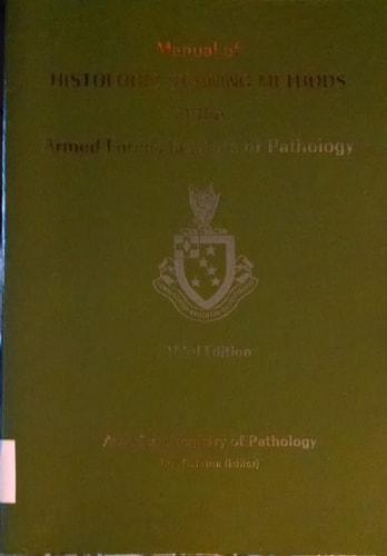 Manual of Histologic Staining Methods of the Armed Forces Institute of Pathology