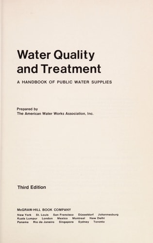 Water Quality and Treatment: A Handbook for Public Water Supplies