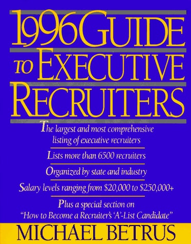 1996 Guide to Executive Recruiters