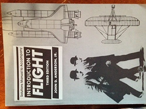 Solutions Manual to accompany Introduction to Flight Third Edition