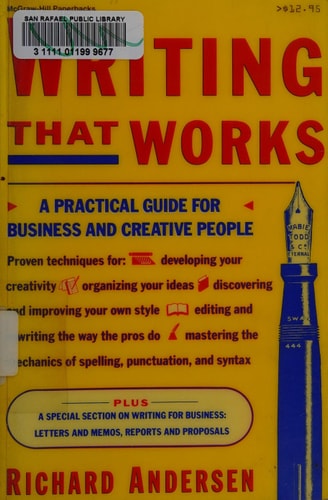 Writing That Works: A Practical Guide for Business and Creative People