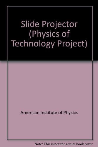 Slide Projector (Physics of Technology Project)