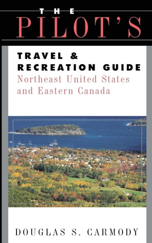 Pilots Travel & Recreation Guide Northeast