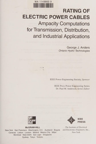 Rating of Electric Power Cables: Ampacity Computations for Transmission, Distribution, and Industrial Applications