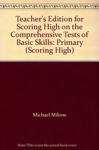 Teacher's Edition for Scoring High on the Comprehensive Tests of Basic Skills: Primary (Scoring High)