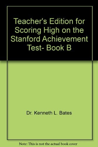 Teacher's Edition for Scoring High on the Stanford Achievement Test- Book B