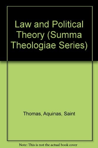 Law and Political Theory (Summa Theologiae Series)