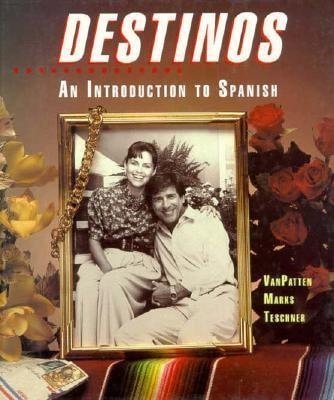 Destinos: An Introduction to Spanish (Student Edition)