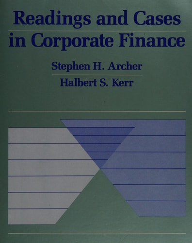 Readings and Cases in Corporate Finance