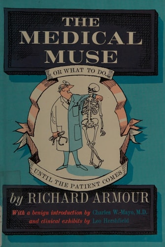 The Medical Muse Or What to Do Until the Patient Comes