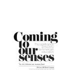 Coming to Our Senses: The Significance of the Arts for American Education