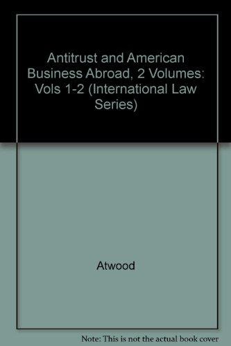 Antitrust and American Business Abroad/With Supplement (International Law Series)