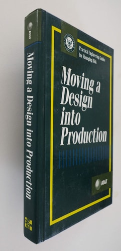 Moving a Design into Production (Practical Engineering Guides for Managing Risk)