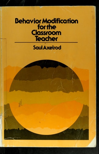 Behavior Modification for the Classroom Teacher (McGraw-Hill Series in Special Education)