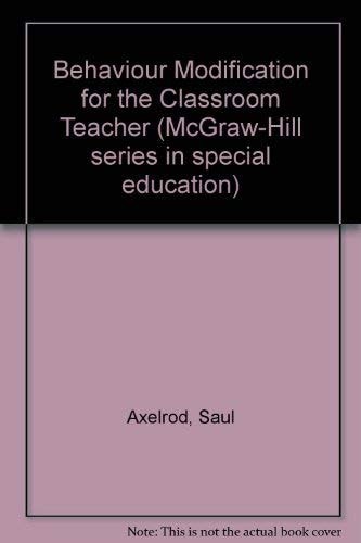 Behavior Modification for the Classroom Teacher