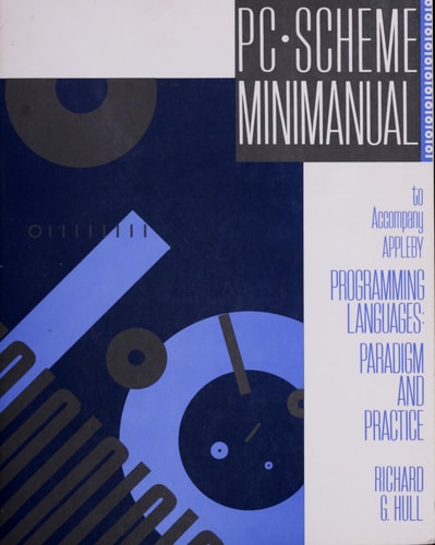Programming Languages: Paradigm and Practice - PC Scheme Mini-Manual