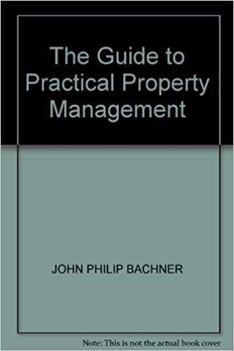 The Guide to Practical Property Management