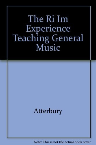 The Instructor's Manual: Im Experience Teaching General Music