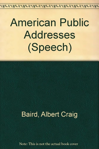 American Public Addresses 1740 - 1952
