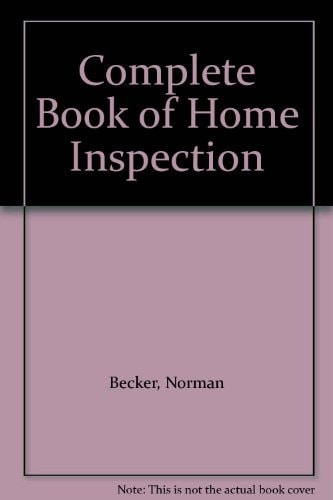 Complete Book of Home Inspection