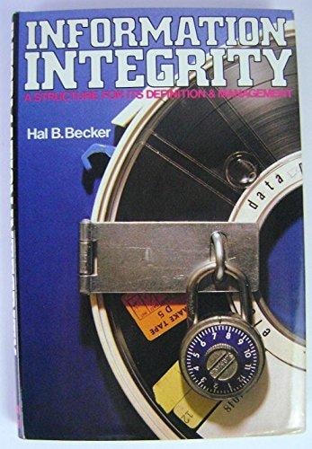 Information Integrity: A Structure for Its Definition and Management