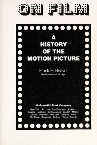 On Film: A History of the Motion Picture