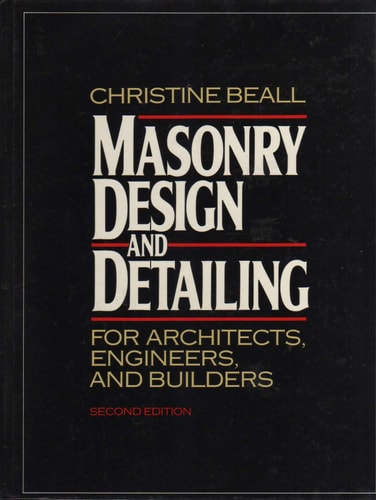 Masonry Design and Detailing: For Architects, Engineers, and Builders