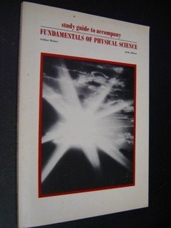 Study Guide to Accompany Fundamentals of Physical Science: 6th (Sixth) Edition