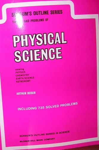Schaum's outline of theory and problems of physical science (Schaum's outline series)