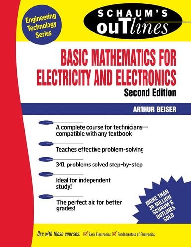 Schaum's Outline of Basic Mathematics for Electricity and Electronics (Schaum's Outline Series)