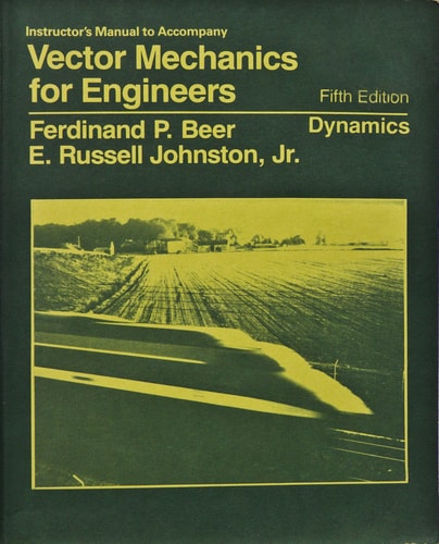 Instructor's Manual to Accompany Vector Mechanics for Engineers: Dynamics, 5th Edition