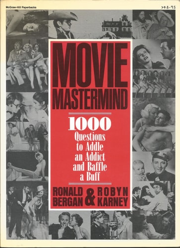 Movie MasterMind: Over 1000 Questions to Addle an Addict and Baffle a Buff