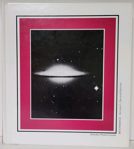 Mechanics (Berkeley Physics Course, Vol. 1)