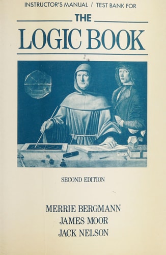 Instructor's Manual/Test Bank for the Logic Book