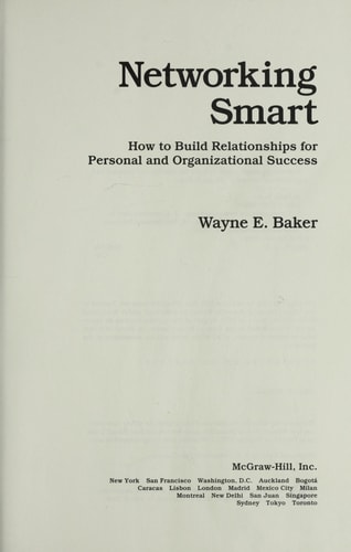 Networking Smart: How to Build Relationships for Personal and Organizational Success