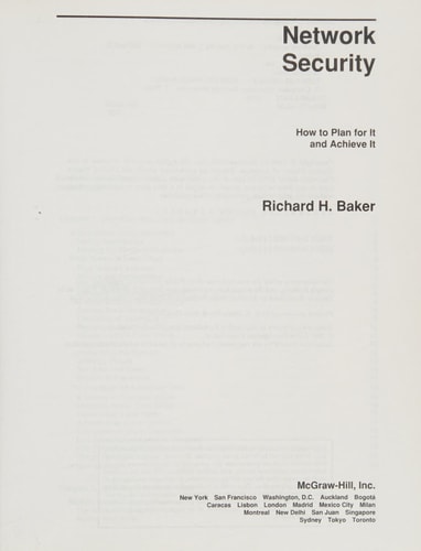 Network Security: How to Plan for It and Achieve It