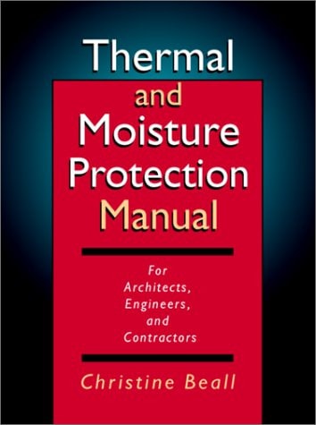 Thermal and Moisture Protection Manual