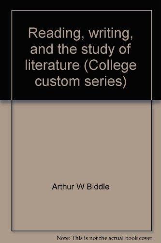 Reading, Writing, and the Study of Literature (Abridged Edition)