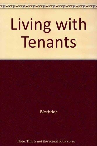 Living With Tenants: How to Happily Share Your House With Renters for Profit and Security