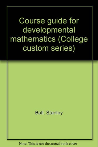 Course Guide to Developmental Mathematics
