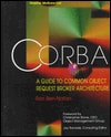 CORBA: A Guide to Common Object Request Broker Architecture (McGraw-Hill Object Technology)