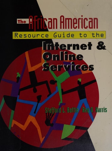 The African American Resource Guide to the Internet and Online Services