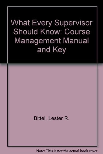 What Every Supervisor Should Know: Course Management Manual and Key