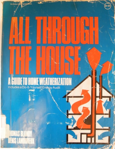 All Through the House: A Guide to Home Weatherization